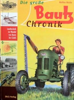 Metzler "Die große Bautz Chronik" Tractor-History 2004 (9472)
